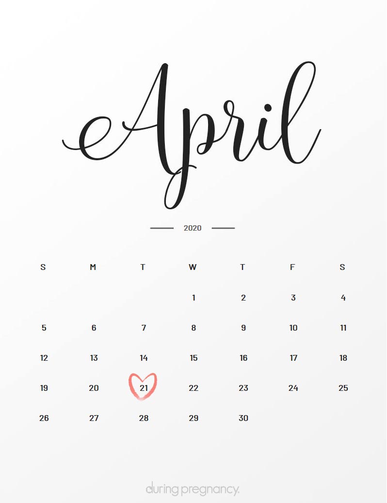Your Due Date April 21, 2020 During Pregnancy