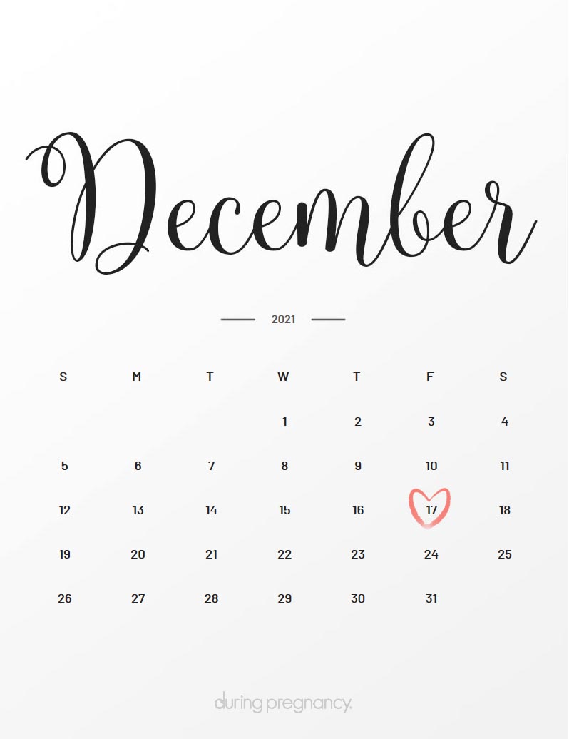 Your Due Date December 17 21 During Pregnancy Your Due Date December 17 21 During Pregnancy