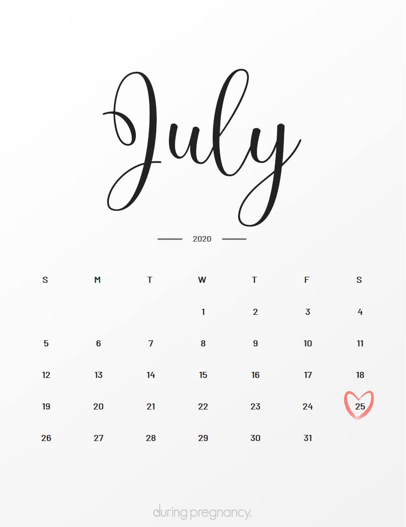 Your Due Date July 25, 2020 During Pregnancy