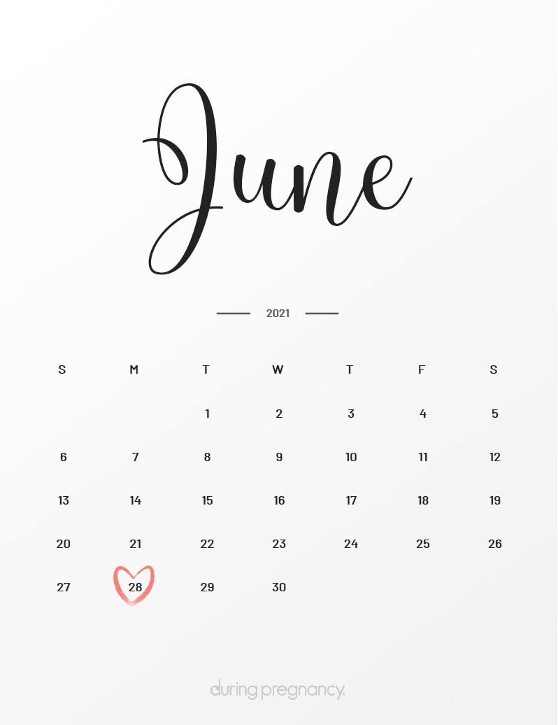 Your Due Date June 28, 2021 During Pregnancy