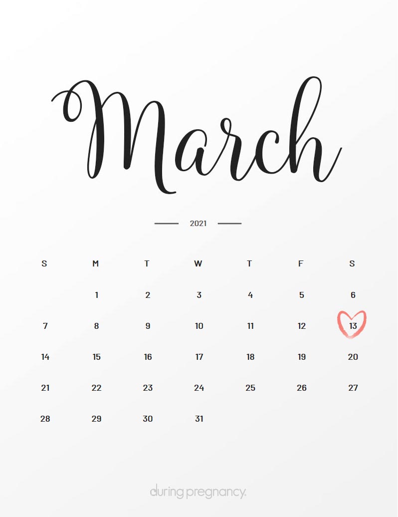 Due Date March 13 2021 During Pregnancy 3 13 2021 calendar