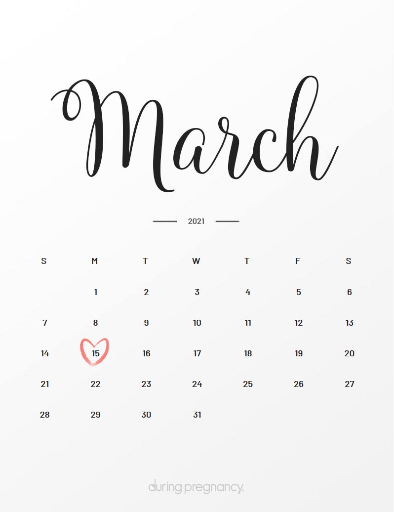 Your Due Date March 15, 2021 During Pregnancy