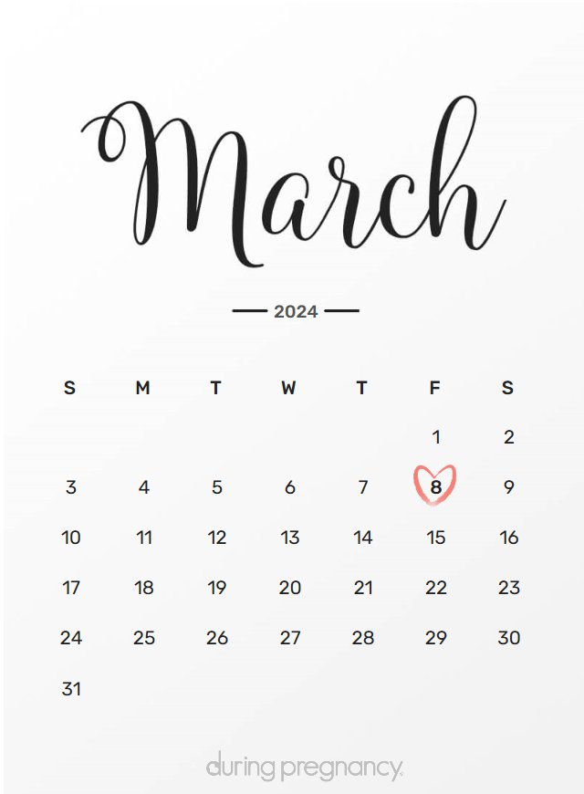 How Far Along Am I if My Due Date Is March 8, 2024