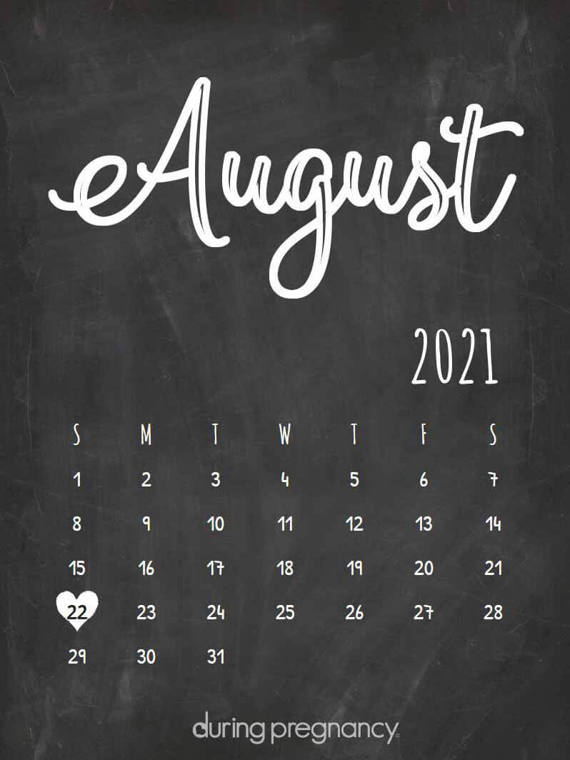 How Far Along Am I If My Due Date Is August 22 21 How Far Along Am I If My Due Date Is August 22 21