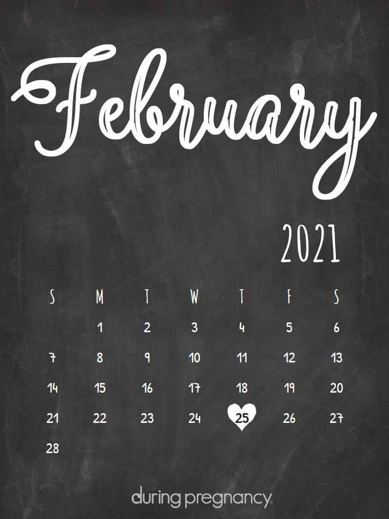 How Far Along Am I If My Due Date Is February 25 2021 february 7 2021 calendar