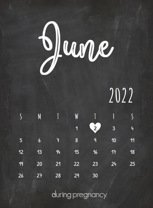 June 2 2022 Calendar How Far Along Am I If My Due Date Is June 2, 2022