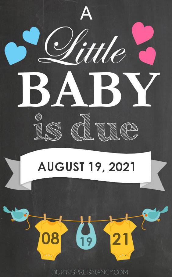 Your Due Date August 19 2021 During Pregnancy