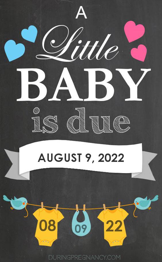 Your Due Date August 9 22 During Pregnancy